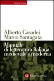 Manuale di letteratura italiana medievale e moderna - Marco Santagata