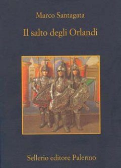 Il salto degli Orlandi - Marco Santagata